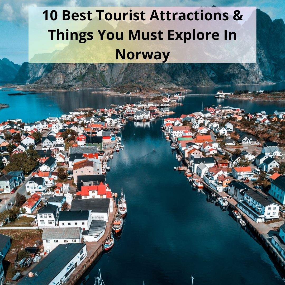 Things to Explore In Norway