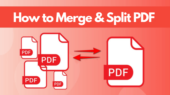 A Simple and Quick Guide to Splitting and Merging PDF Files