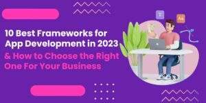 10-Best-Frameworks-for-App-Development-in-2023